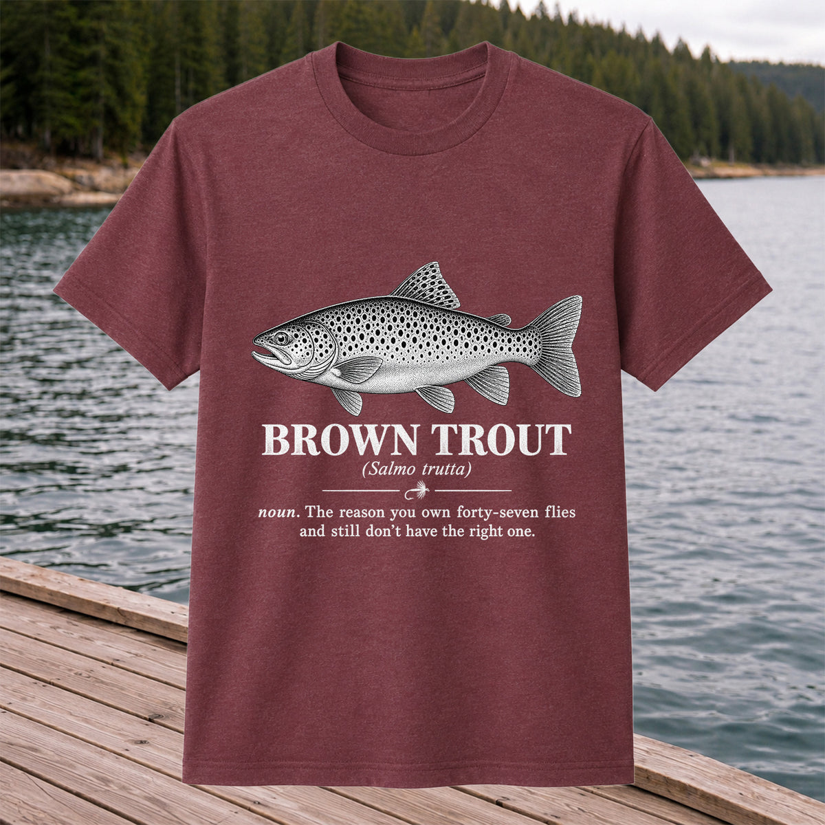 Brown Trout Forty-Seven Flies Funny Fly Fishing Graphic T-Shirt
