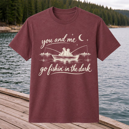 You and Me Go Fishin' in the Dark Couple in a Boat Fishing T-Shirt