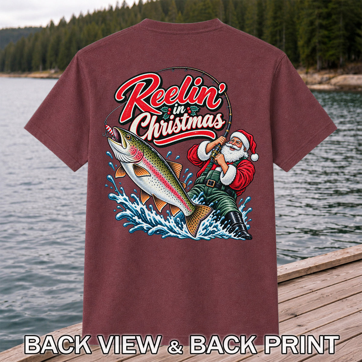 Reelin' in Christmas Santa Rainbow Trout Fishing T-Shirt | Back Print