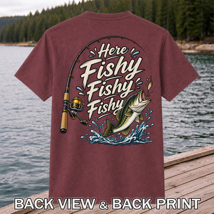 Here Fishy Fishy Fishy Funny Bass Fishing Graphic T-Shirt | Back Print