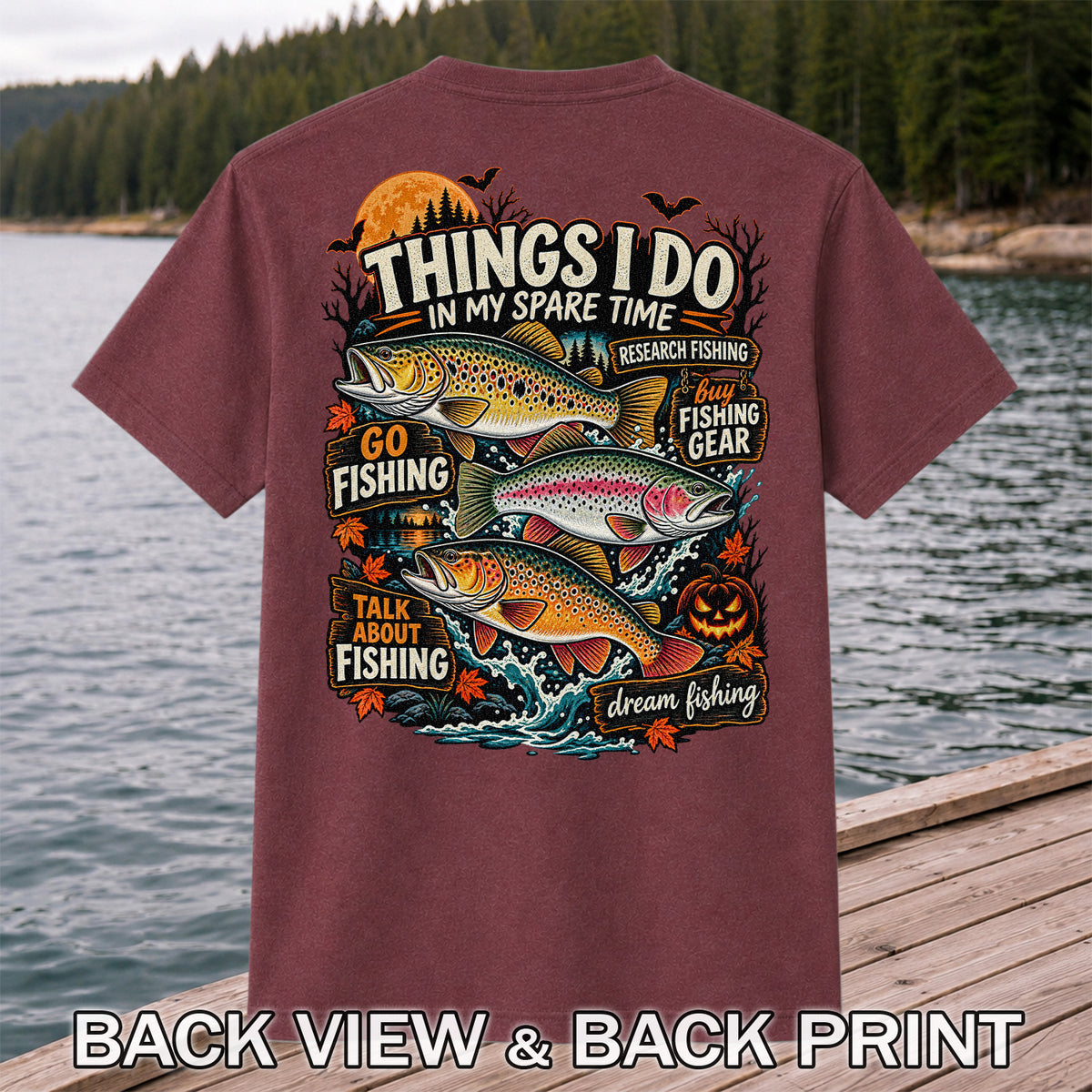 Things I Do in My Spare Time Halloween Trout Fishing T-Shirt | Back Print