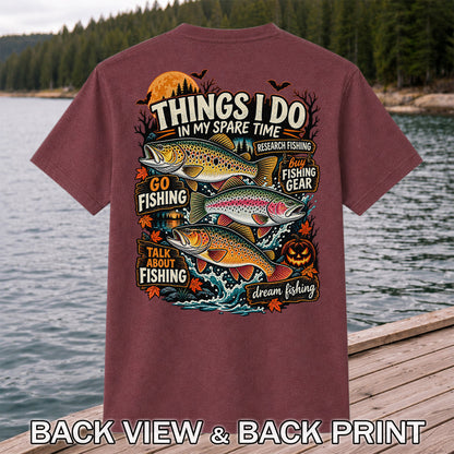 Things I Do in My Spare Time Halloween Trout Fishing T-Shirt | Back Print