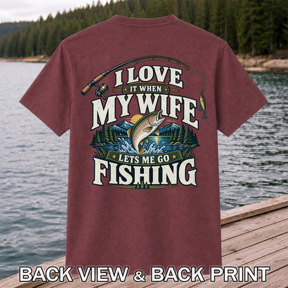 I Love It When My Wife Lets Me Go Fishing Rainbow Trout T-Shirt | Back Print
