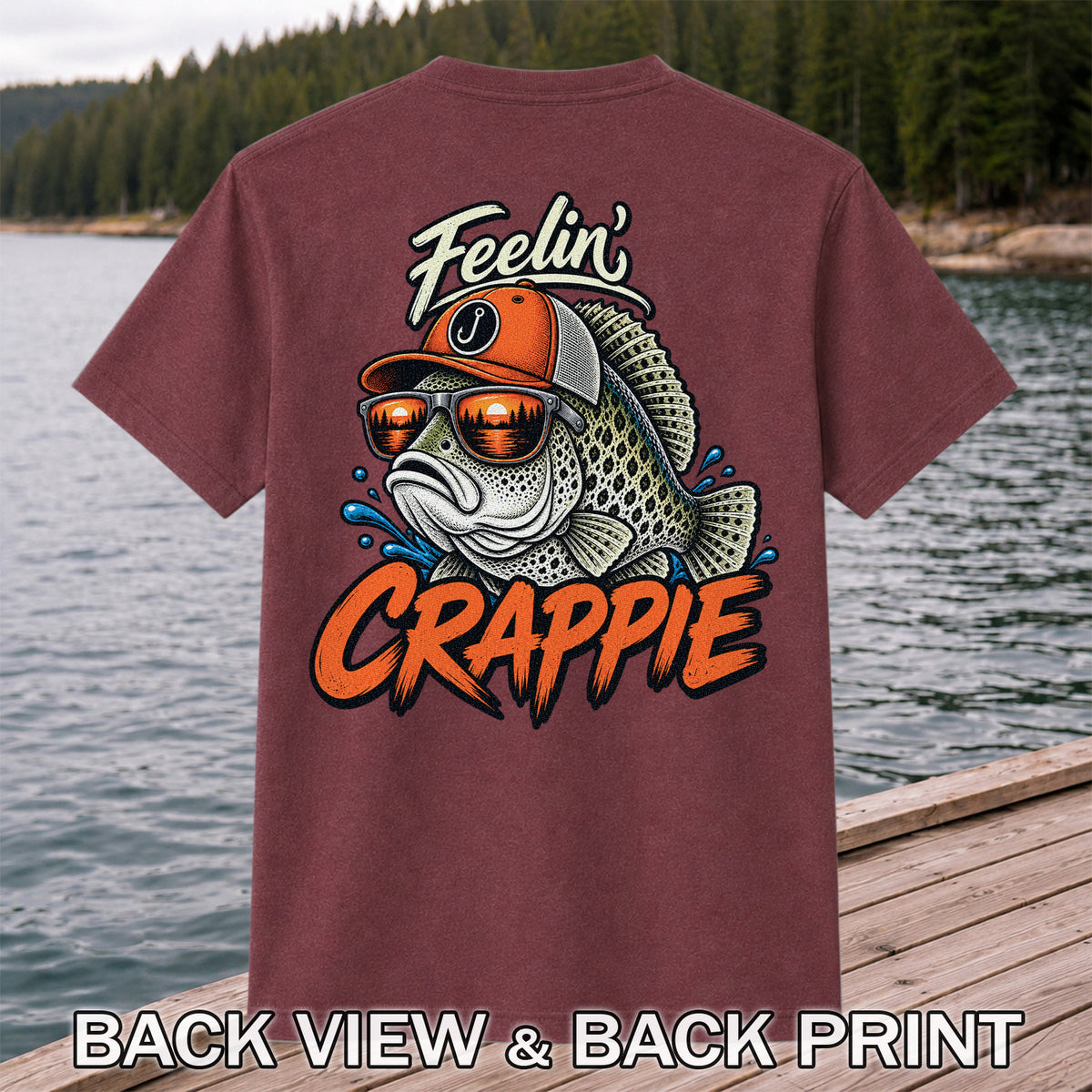 Feelin' Crappie Funny Fishing T-Shirt with Fish in Sunglasses | Back Print