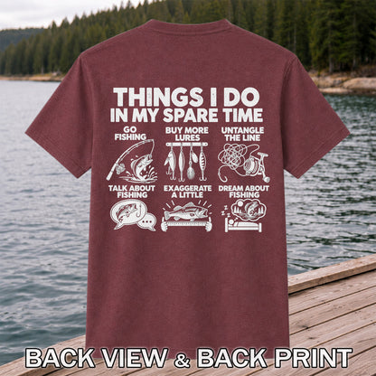 Things I Do in My Spare Time Funny Fishing Graphic T-Shirt | Back Print