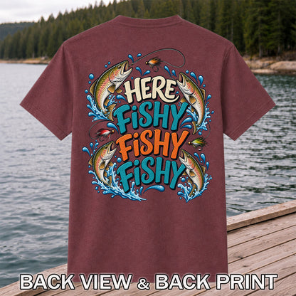 Here Fishy Fishy Fishy Rainbow Trout Funny Fly Fishing T-Shirt | Back Print