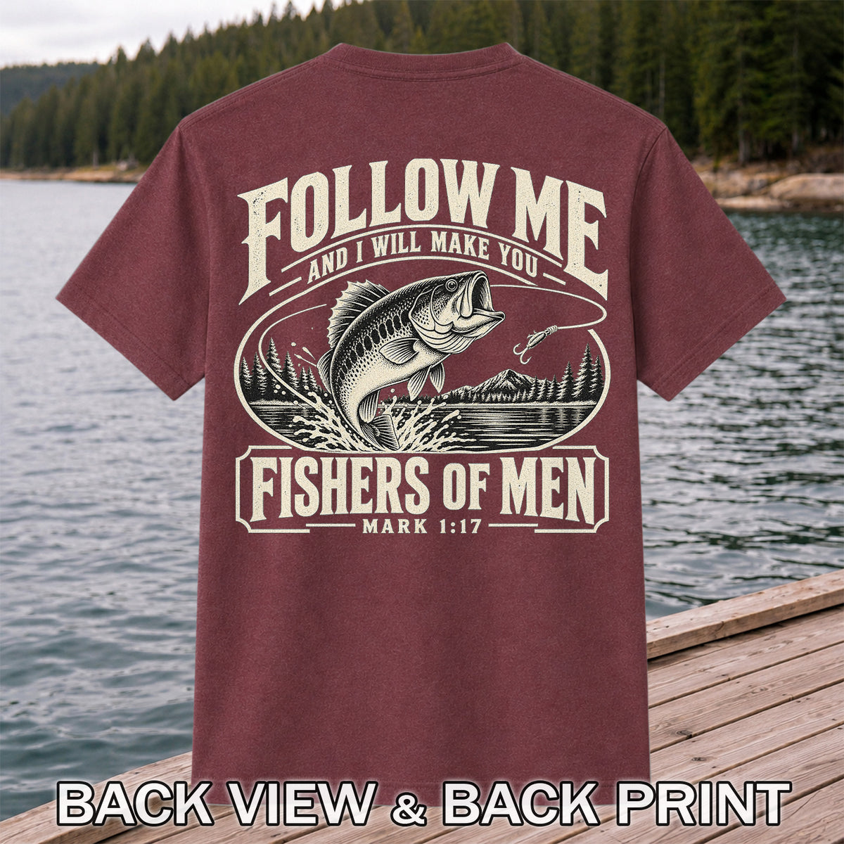 Follow Me Fishers of Men Christian Bass Fishing Graphic T-Shirt | Back Print