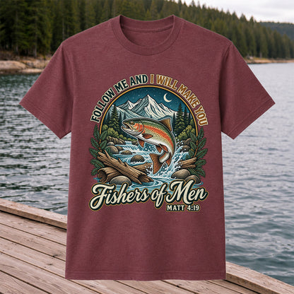 Follow Me and I Will Make You Fishers of Men Matt 4:19 Rainbow Trout Mountain River Fishing T-Shirt