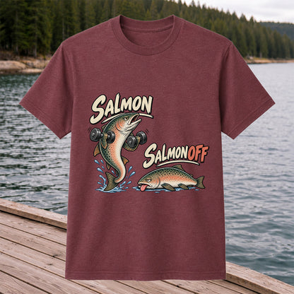 Salmon Salmon Off Funny Weightlifting Fish Fishing T-Shirt