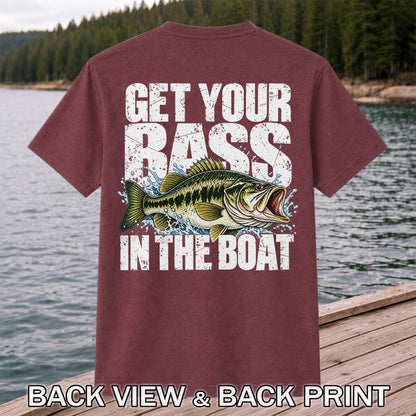 Get Your Bass in the Boat Funny Largemouth Bass Fishing T-Shirt | Back Print