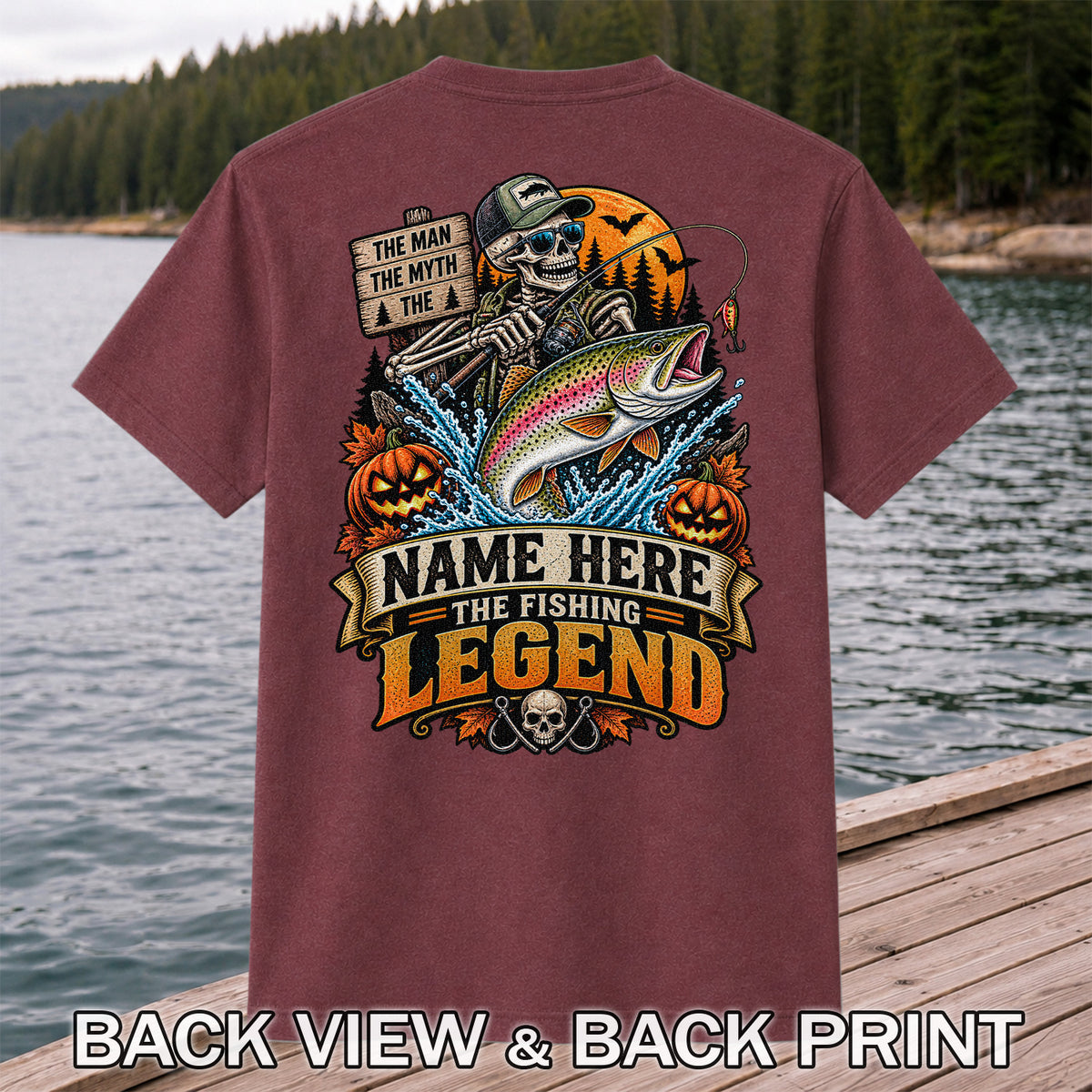 The Man The Myth The Fishing Legend Name Here Halloween Skeleton Rainbow Trout T-Shirt | Back Print