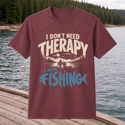 I Don’t Need Therapy I Need Fishing Graphic T-Shirt