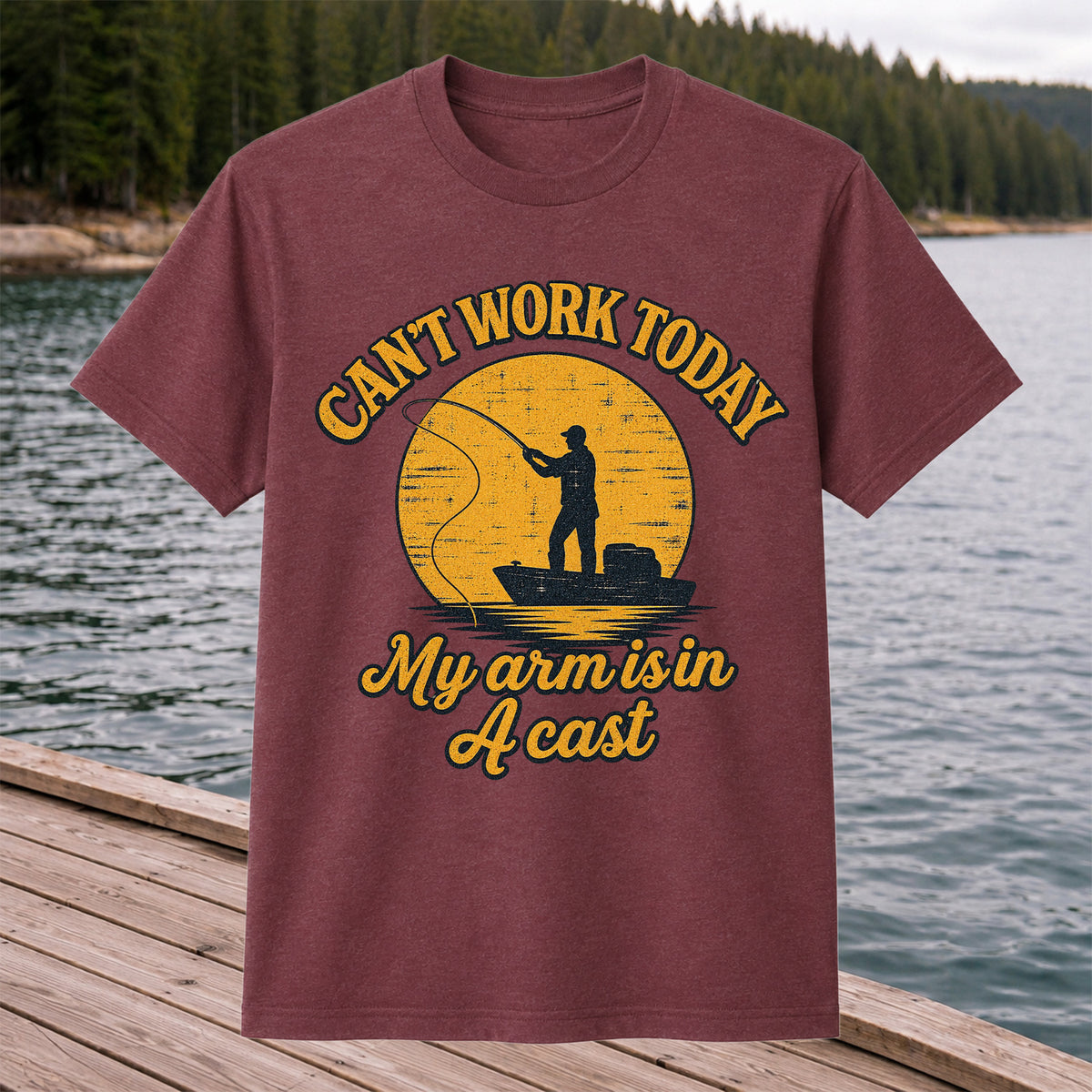 Can't Work Today My Arm Is in a Cast Funny Fishing T-Shirt