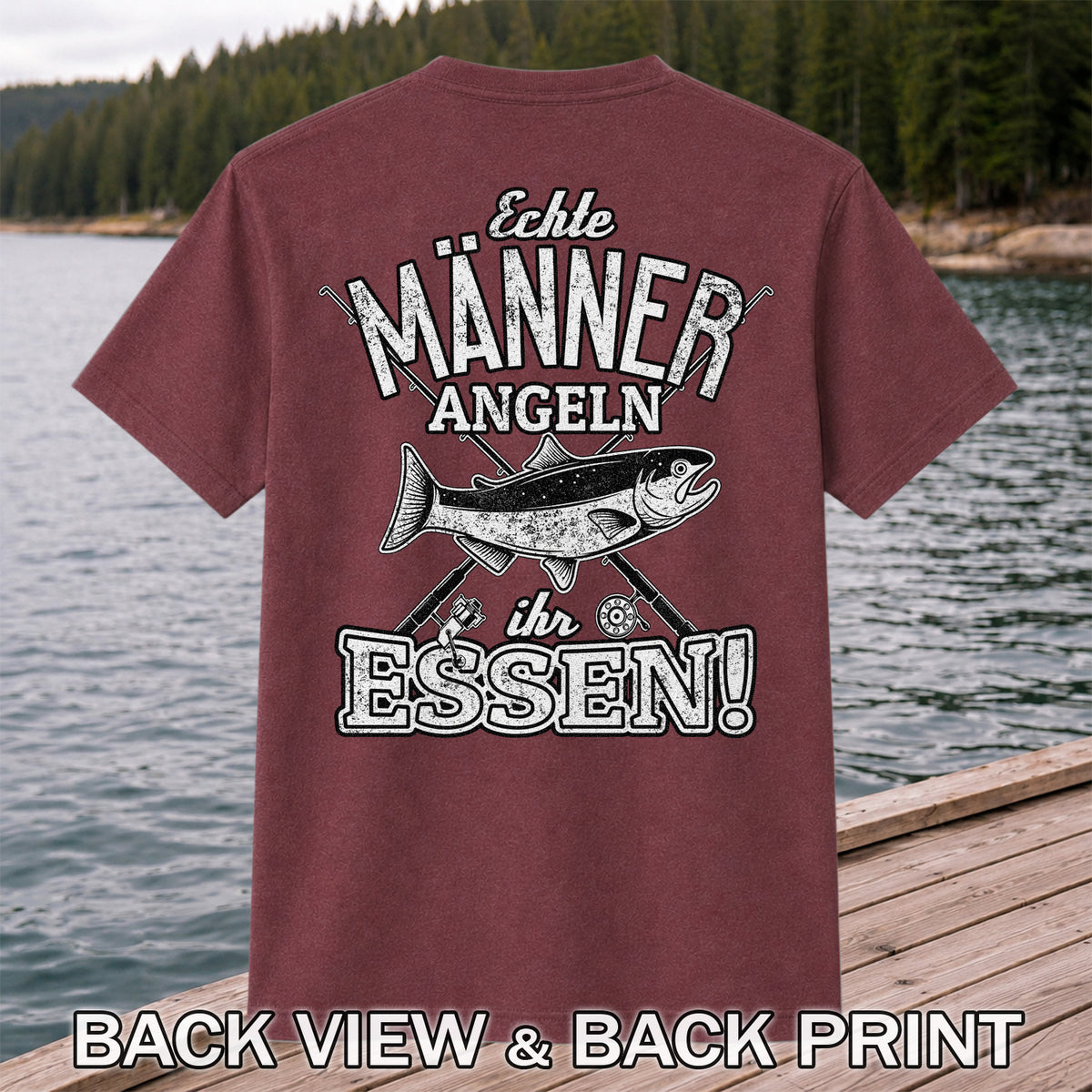 Echte Männer Angeln Ihr Essen Funny Fishing T-Shirt | Back Print