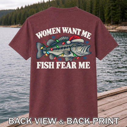 Women Want Me Fish Fear Me Christmas Bass T-Shirt | Back Print