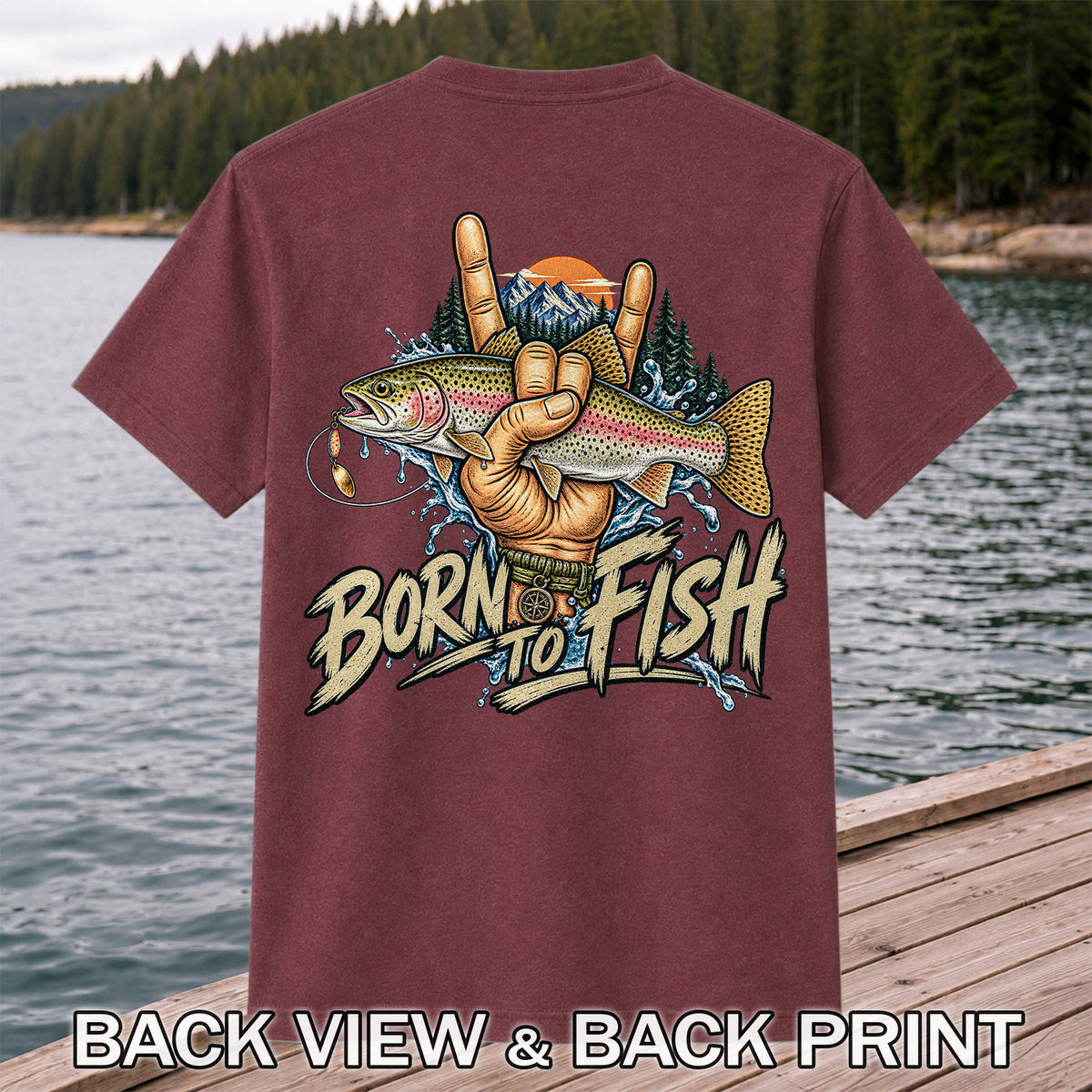 Born to Fish Rainbow Trout Rock Hand Sign Fishing T-Shirt | Back Print