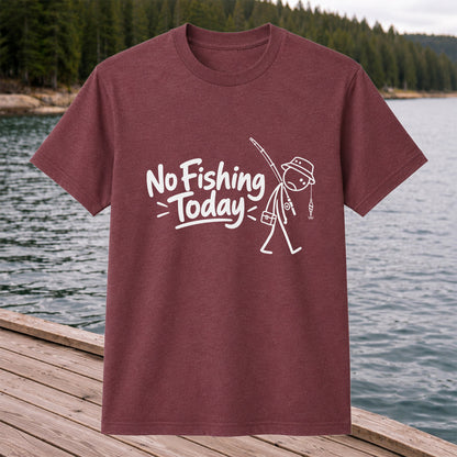 No Fishing Today Funny Stick Figure Angler Graphic T-Shirt