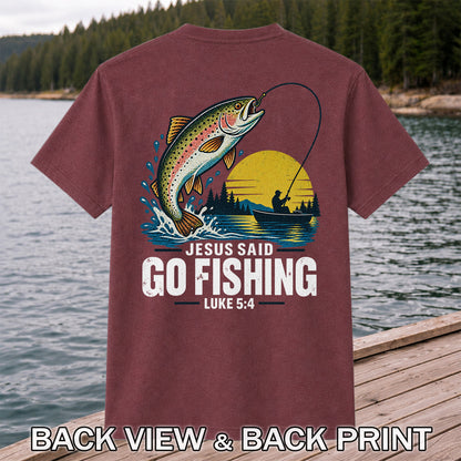 Jesus Said Go Fishing Luke 5:4 Rainbow Trout T-Shirt | Back Print