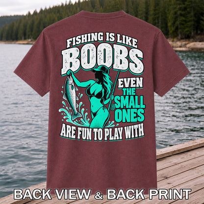 Fishing Is Like Boobs Even the Small Ones Are Fun to Play With Trout Woman T-Shirt | Back Print