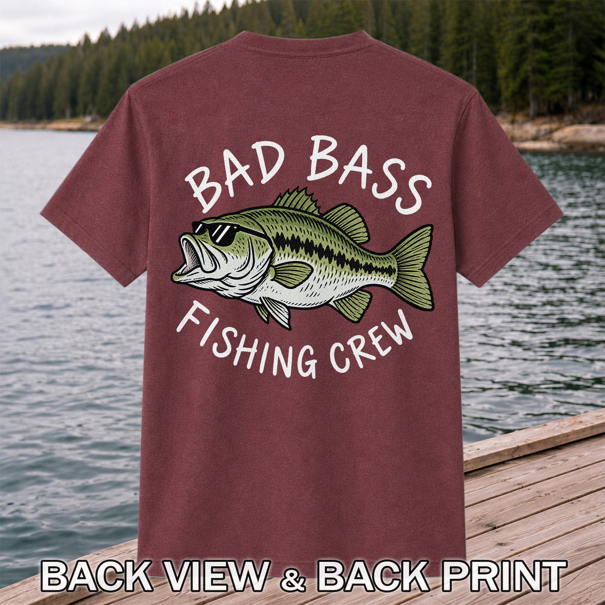 Bad Bass Fishing Crew Funny Graphic T-Shirt | Back Print
