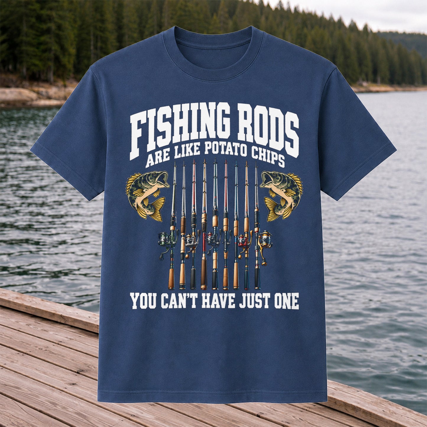 Fishing Rods Are Like Potato Chips Shirt