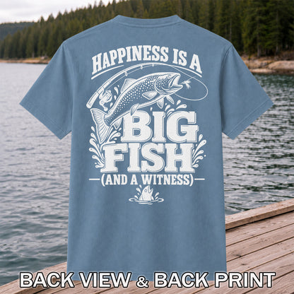 Happiness Is a Big Fish (And a Witness) Funny Trout Fishing T-Shirt | Back Print