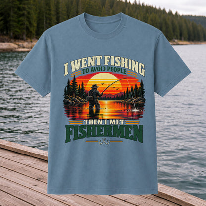 I Went Fishing to Avoid People Then I Met Fishermen Sunset T-Shirt