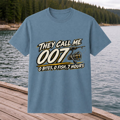 They Call Me 007 0 Bites 0 Fish 7 Hours Funny Fishing T-Shirt