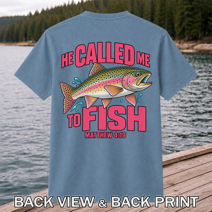 He Called Me to Fish Matthew 4:19 Rainbow Trout Christian Fishing T-Shirt | Back Print