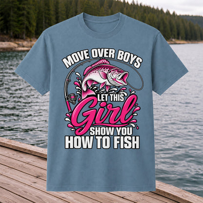 Move Over Boys Let This Girl Show You How to Fish Pink Bass Fishing T-Shirt
