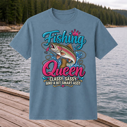 Fishing Queen Classy Sassy and a Bit Smart Assy Rainbow Trout T-Shirt