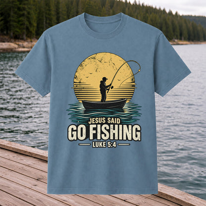 Jesus Said Go Fishing Luke 5:4 Christian Angler T-Shirt