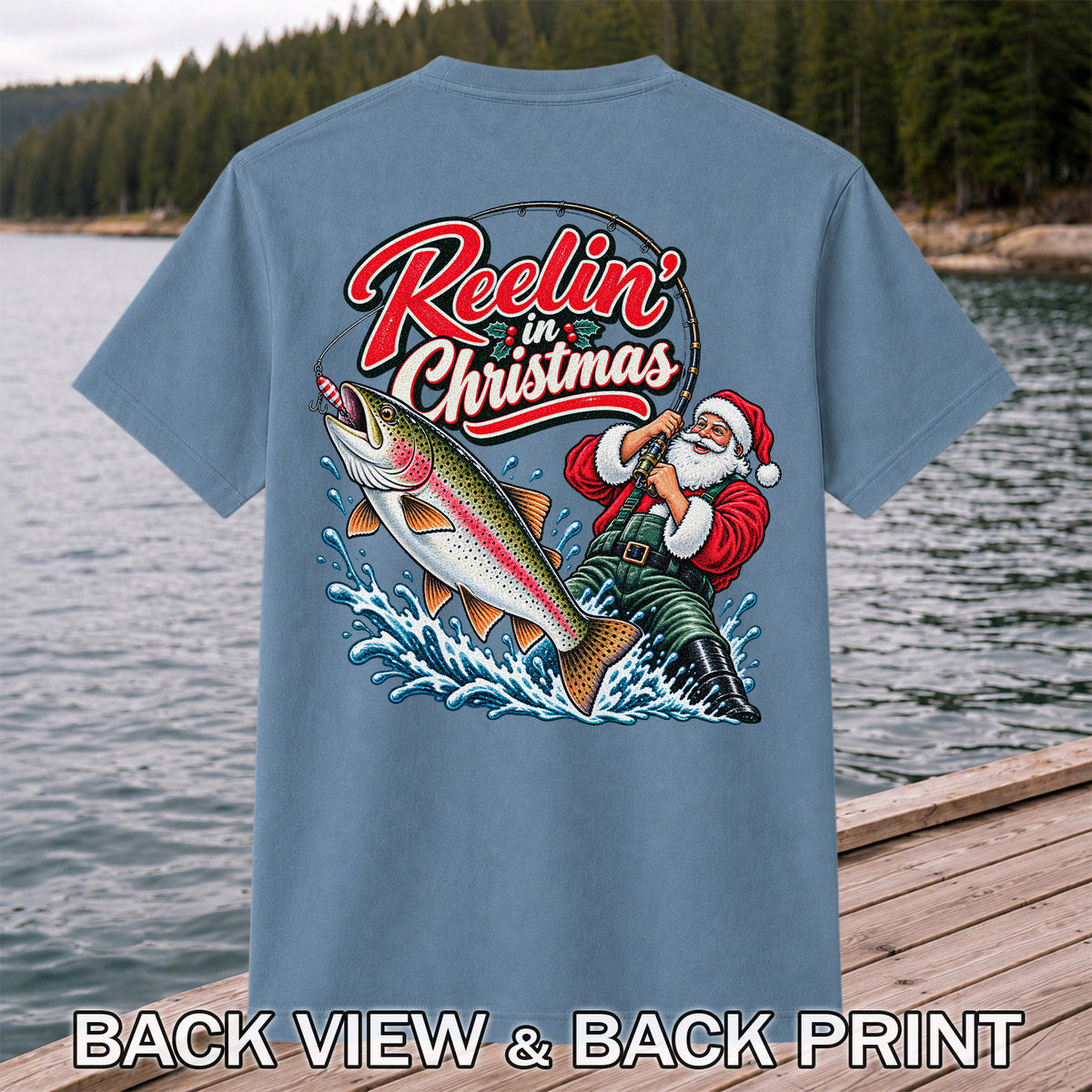 Reelin' in Christmas Santa Rainbow Trout Fishing T-Shirt | Back Print