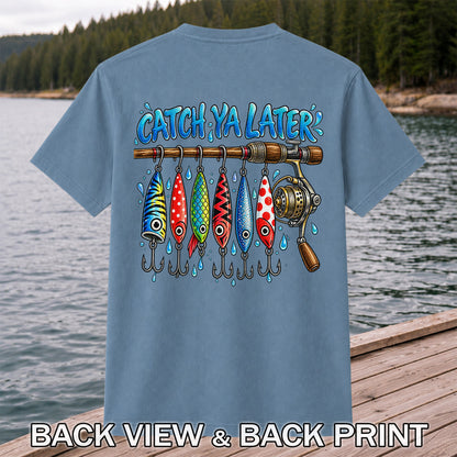 Catch Ya Later Funny Fishing Rod and Lures Graphic T-Shirt | Back Print