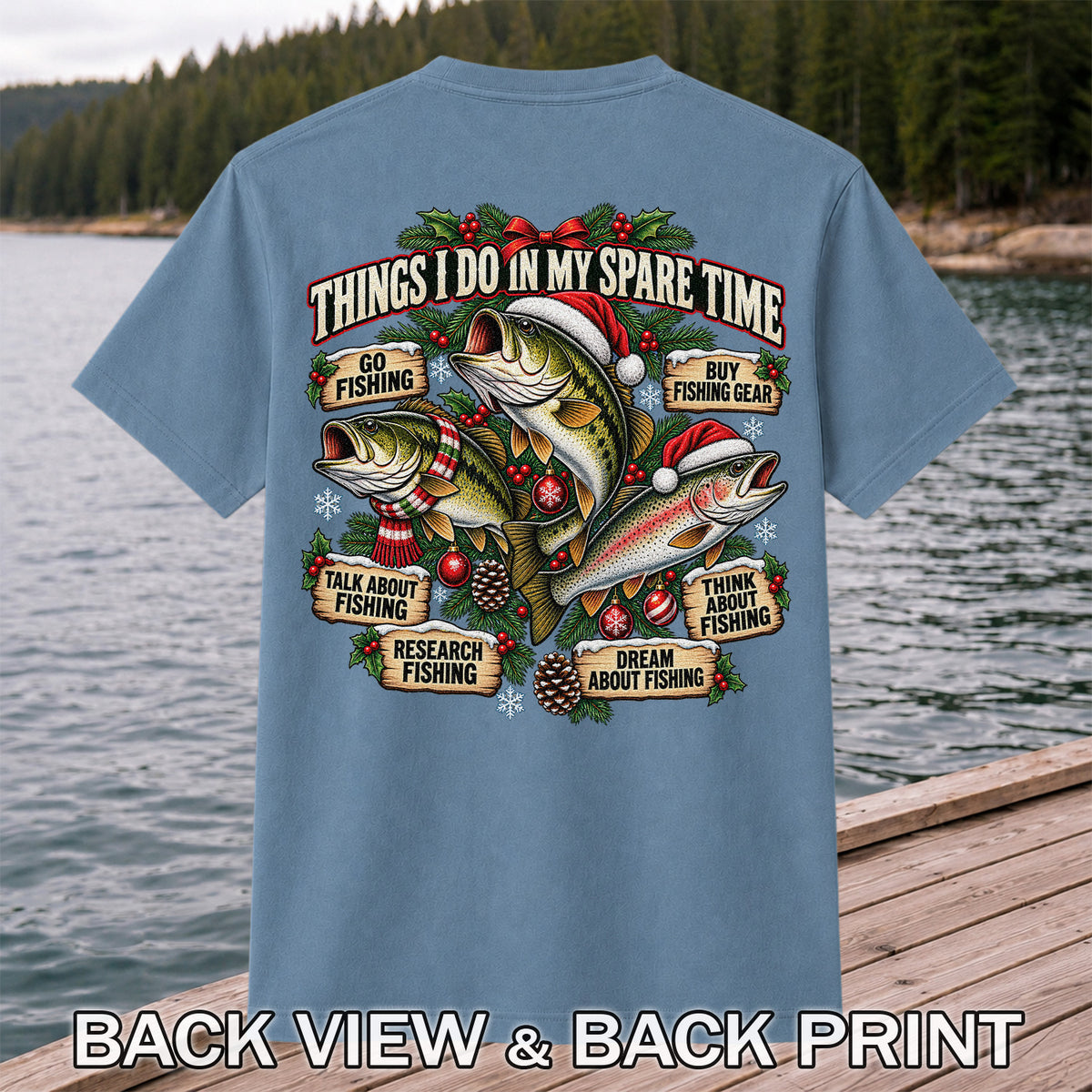 Things I Do in My Spare Time Christmas Bass and Trout Fishing T-Shirt | Back Print