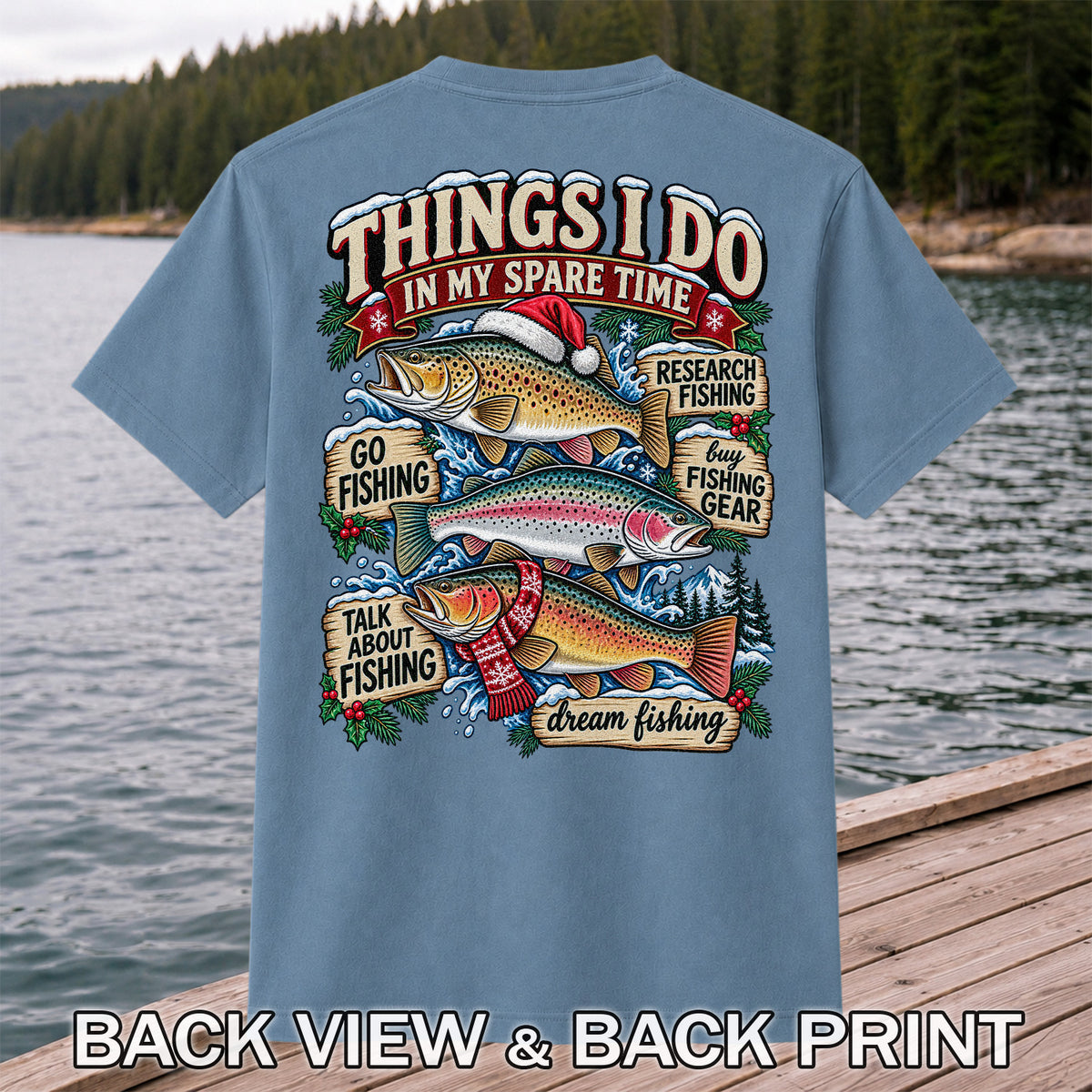 Things I Do in My Spare Time Christmas Trout Fishing T-Shirt | Back Print