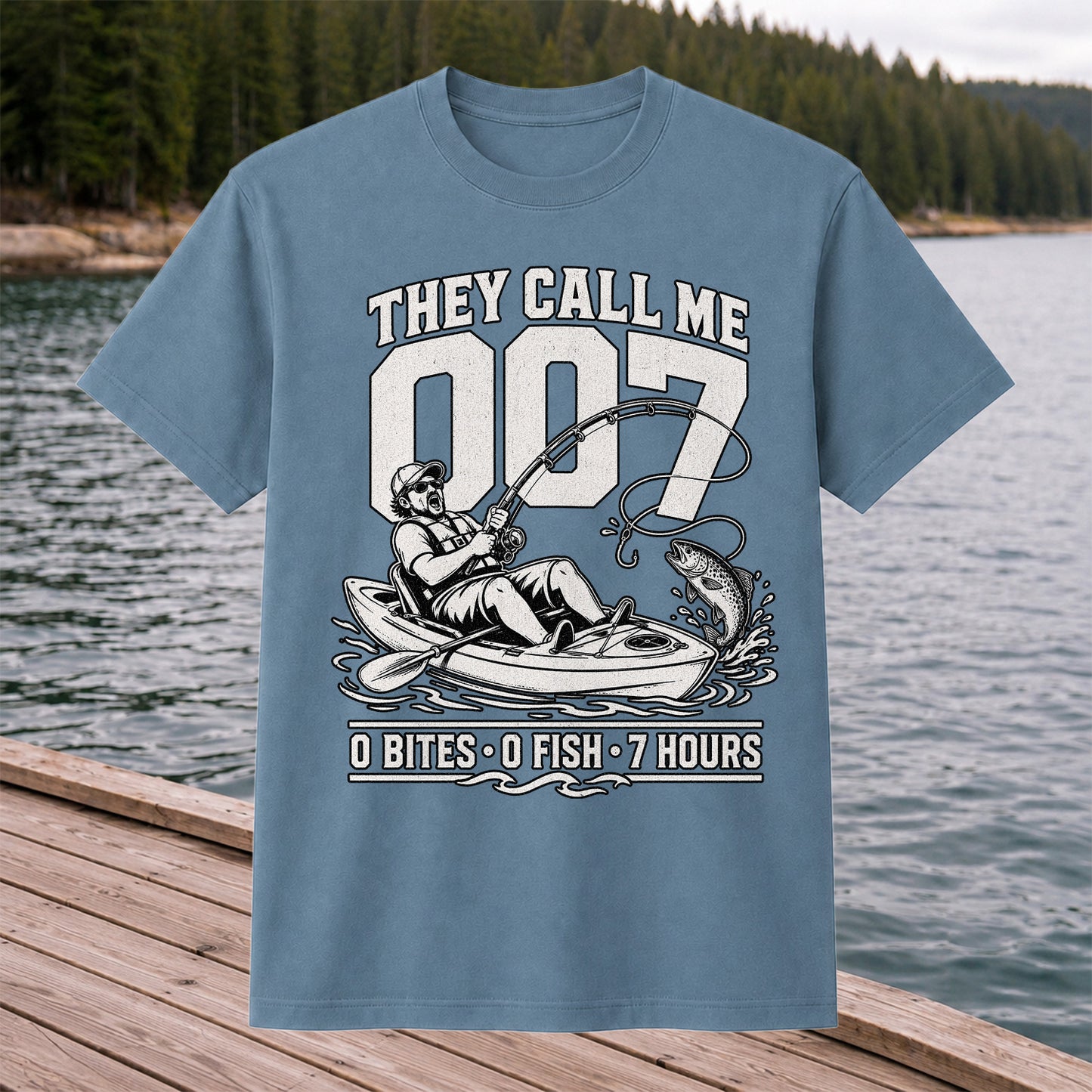 They Call Me 007 0 Bites 0 Fish 7 Hours Funny Kayak Fishing T-Shirt