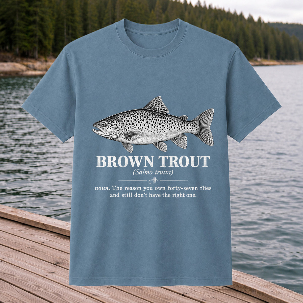 Brown Trout Forty-Seven Flies Funny Fly Fishing Graphic T-Shirt