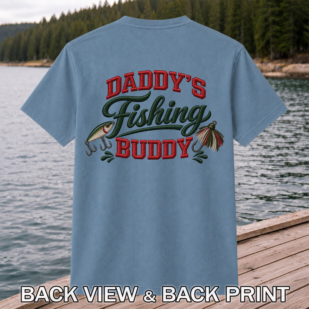 Daddy's Fishing Buddy Funny Fishing Graphic T-Shirt | Back Print