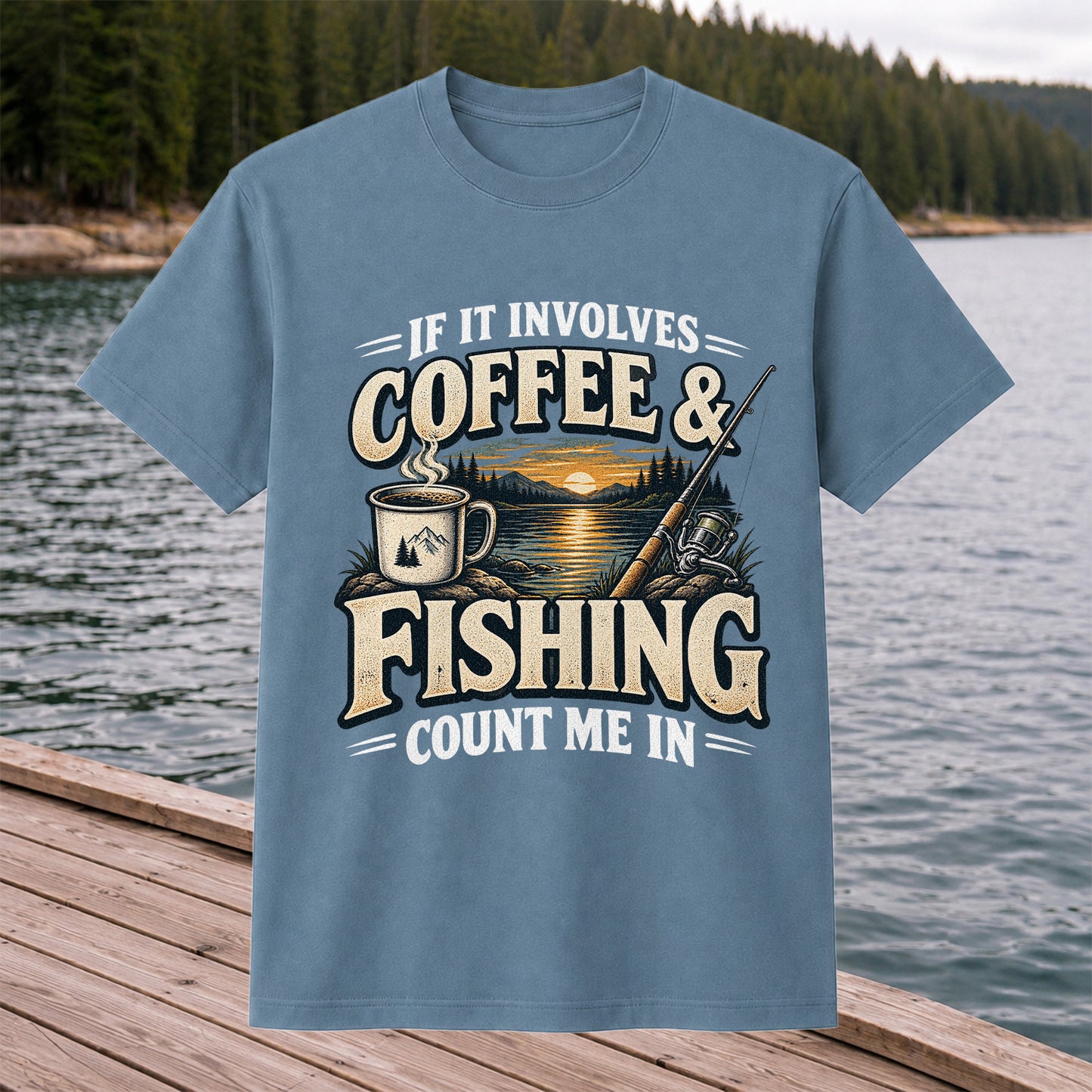 If It Involves Coffee and Fishing Count Me In Lake Graphic T-Shirt