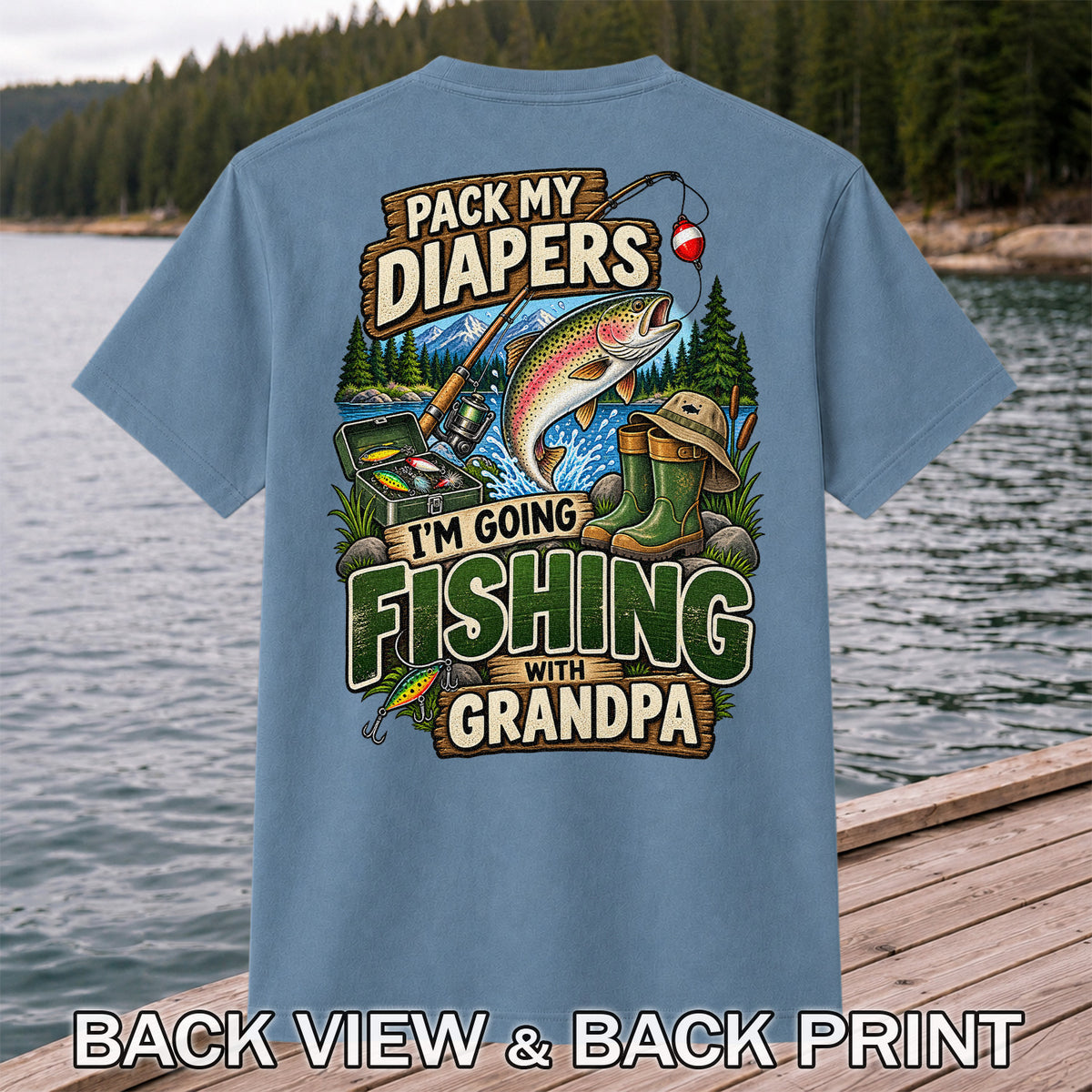 Pack My Diapers I'm Going Fishing With Grandpa Rainbow Trout T-Shirt | Back Print