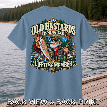 Old Bastards Fishing Club Lifetime Member Still Reelin' Rainbow Trout T-Shirt | Back Print