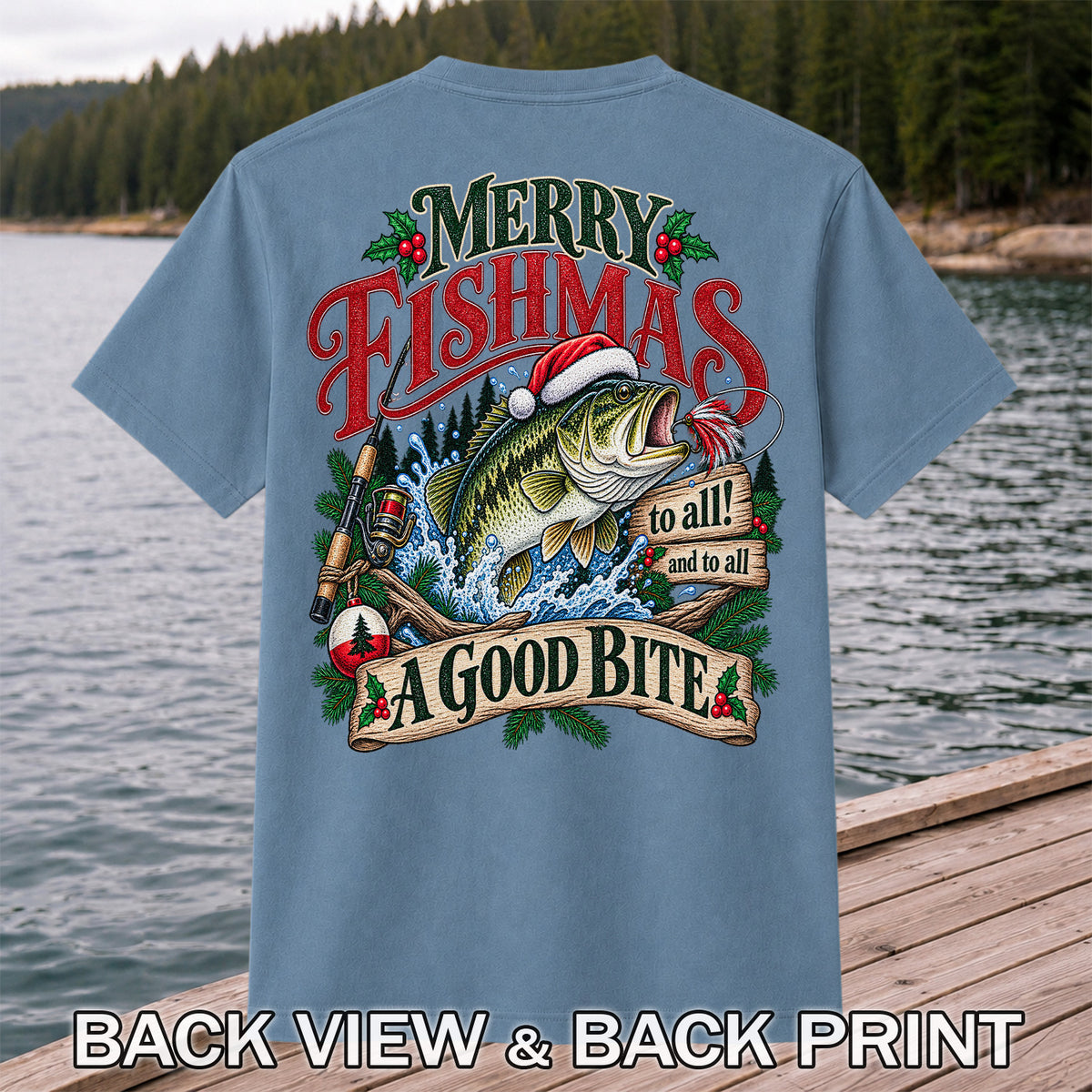 Merry Fishmas to All and to All a Good Bite Bass Fishing T-Shirt | Back Print