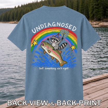 Undiagnosed But Something Ain't Right Raccoon Riding Trout T-Shirt | Back Print