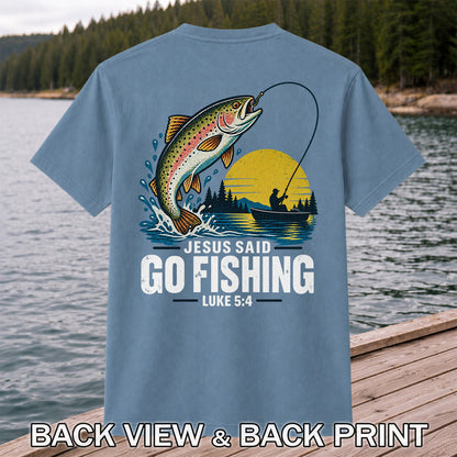 Jesus Said Go Fishing Luke 5:4 Rainbow Trout T-Shirt | Back Print