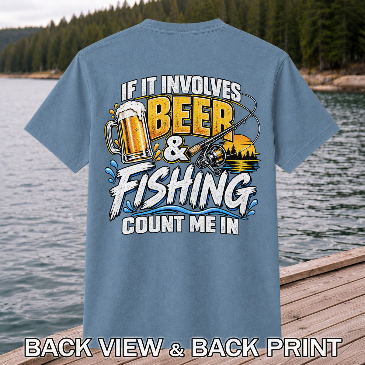Beer and Fishing Funny Angler Graphic T-Shirt | Back Print