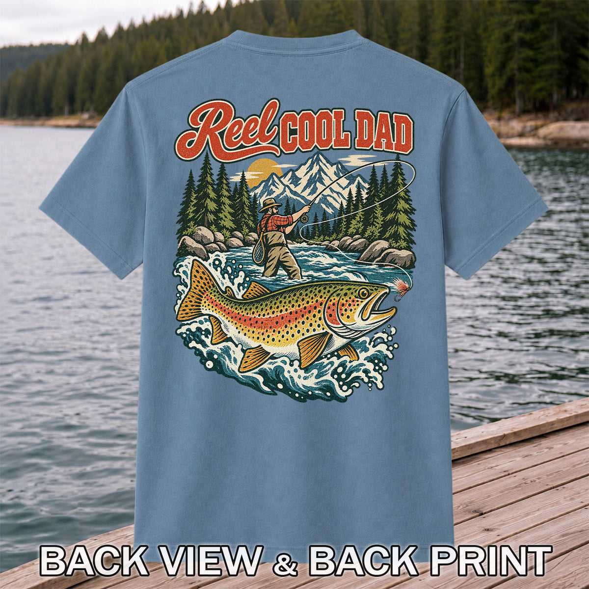 Reel Cool Dad Rainbow Trout Fly Fishing Graphic T-Shirt | Back Print