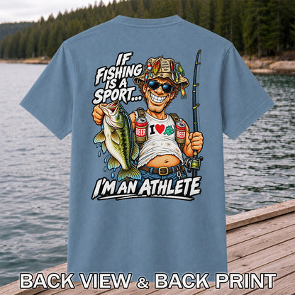 If Fishing Is a Sport I'm an Athlete Funny Bass Angler T-Shirt | Back Print