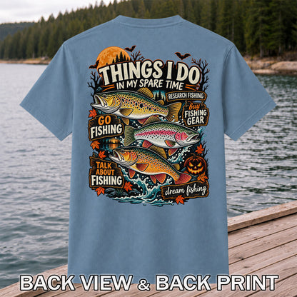 Things I Do in My Spare Time Halloween Trout Fishing T-Shirt | Back Print