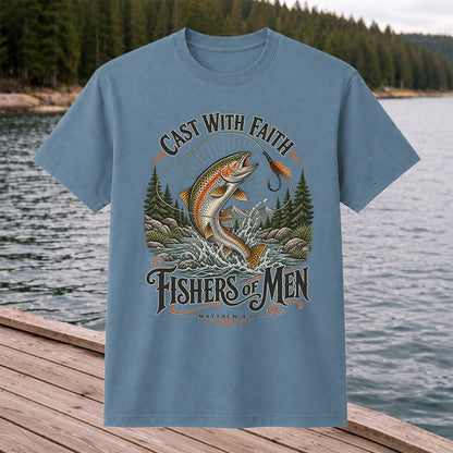 Cast with Faith Fishers of Men Matthew 4:19 Trout Fishing T-Shirt